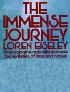 The Immense Journey by Loren Eiseley on LorenEiseley.info